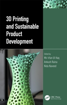 3D Printing and Sustainable Product Development