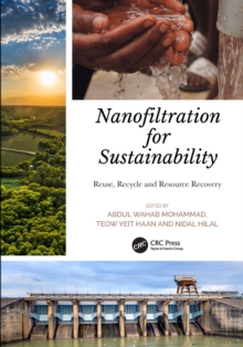 Nanofiltration for Sustainability : Reuse, Recycle and Resource Recovery