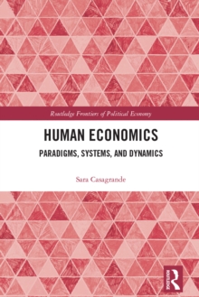 Human Economics : Paradigms, Systems, and Dynamics