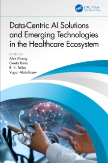 Data-Centric AI Solutions and Emerging Technologies in the Healthcare Ecosystem