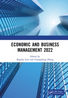 Economic and Business Management 2022 : Proceedings of the 7th International Conference on Economic and Business Management (FEBM 2022)