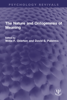 The Nature and Ontogenesis of Meaning