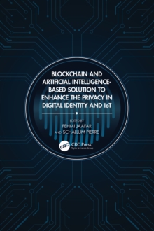 Blockchain and Artificial Intelligence-Based Solution to Enhance the Privacy in Digital Identity and IoT