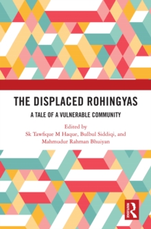 The Displaced Rohingyas : A Tale of a Vulnerable Community