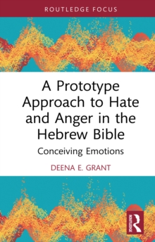 A Prototype Approach to Hate and Anger in the Hebrew Bible