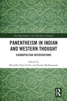 Panentheism in Indian and Western Thought : Cosmopolitan Interventions