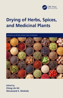 Drying of Herbs, Spices, and Medicinal Plants