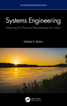 Systems Engineering : Influencing Our Planet and Reengineering Our Actions