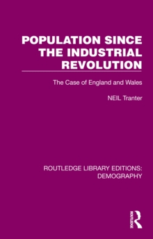 Population Since the Industrial Revolution : The Case of England and Wales