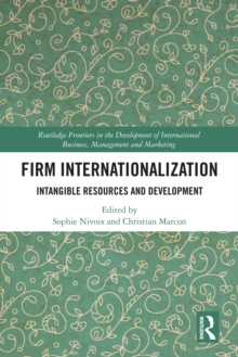 Firm Internationalization : Intangible Resources and Development