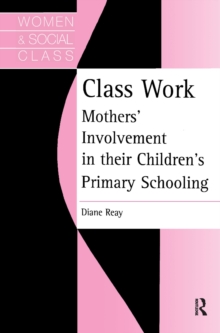 Class Work : Mothers' Involvement In Their Children's Primary Schooling