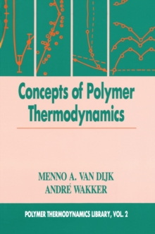 Concepts in Polymer Thermodynamics, Volume II