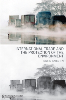 International Trade and the Protection of the Environment