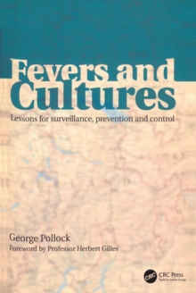 Fevers and Cultures : Lessons for Surveillance, Prevention and Control