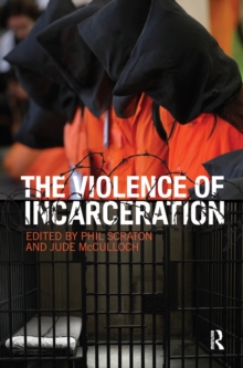 The Violence of Incarceration