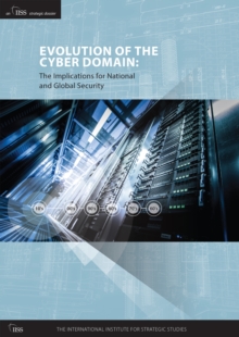 Evolution of the Cyber Domain : The Implications for National and Global Security