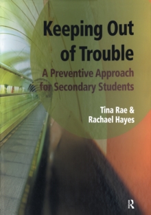 Keeping out of Trouble : A Preventive Approach for Secondary Students