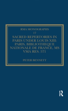 Sacred Repertories in Paris under Louis XIII : Paris, Bibliotheque nationale de France, MS Vma res. 571