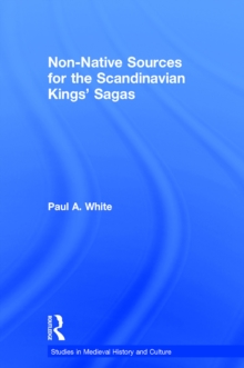 Non-Native Sources for the Scandinavian Kings' Sagas