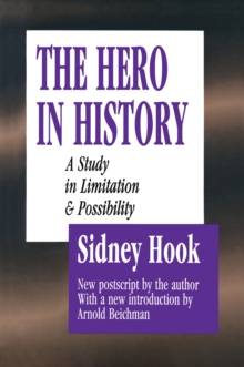 The Hero in History : A Study in Limitation and Possibility