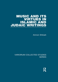 Music and its Virtues in Islamic and Judaic Writings