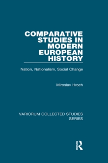 Comparative Studies in Modern European History : Nation, Nationalism, Social Change