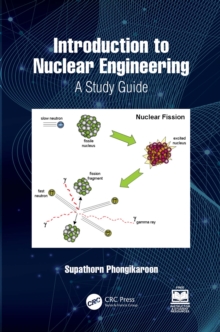 Introduction to Nuclear Engineering : A Study Guide