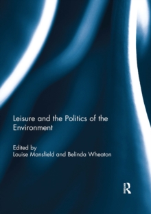 Leisure and the Politics of the Environment