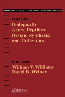 Biologically Active Peptides : Design, Synthesis and Utilization