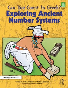 Can You Count in Greek? : Exploring Ancient Number Systems (Grades 5-8)