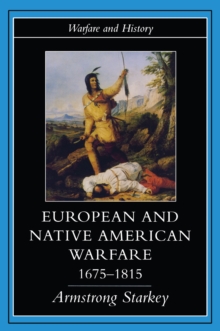 European and Native American Warfare 1675-1815