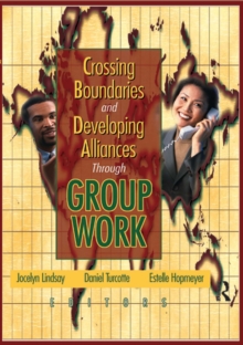 Crossing Boundaries and Developing Alliances Through Group Work