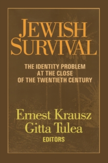 Jewish Survival : The Identity Problem at the Close of the 20th Century