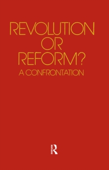 Revolution or Reform? : A Confrontation