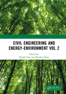 Civil Engineering and Energy-Environment Vol 2 : Proceedings of the 4th International Conference on Civil Engineering, Environment Resources and Energy Materials (CCESEM 2022), Sanya, China, 21-23 Oct