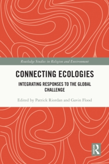 Connecting Ecologies : Integrating Responses to the Global Challenge