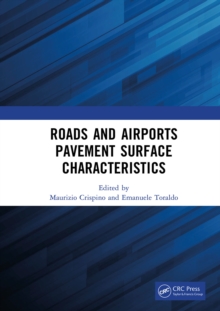 Roads and Airports Pavement Surface Characteristics : Proceedings of the 9th Symposium on Pavement Surface Characteristics (SURF 2022, 12 - 14 September 2022, Milan, Italy)