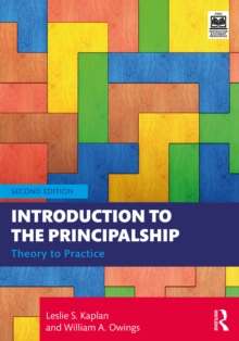 Introduction to the Principalship : Theory to Practice