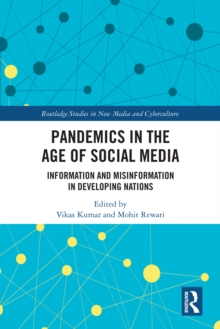 Pandemics in the Age of Social Media : Information and Misinformation in Developing Nations