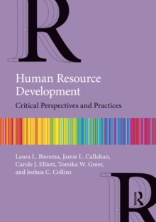 Human Resource Development : Critical Perspectives and Practices