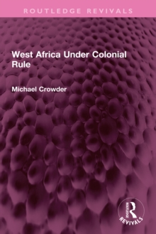 West Africa Under Colonial Rule