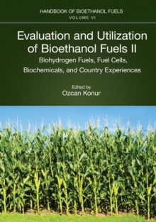 Evaluation and Utilization of Bioethanol Fuels. II. : Biohydrogen Fuels, Fuel Cells, Biochemicals, and Country Experiences