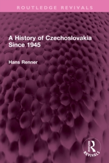 A History of Czechoslovakia Since 1945