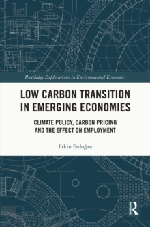 Low Carbon Transition in Emerging Economies : Climate Policy, Carbon Pricing and the Effect on Employment