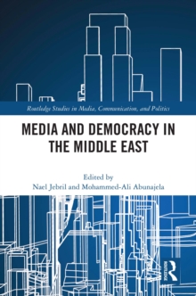 Media and Democracy in the Middle East