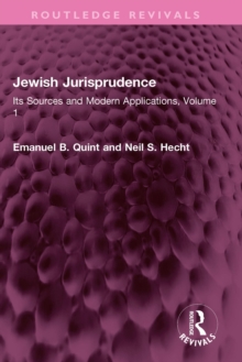 Jewish Jurisprudence : Its Sources and Modern Applications, Volume 1