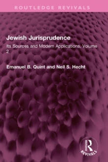 Jewish Jurisprudence : Its Sources and Modern Applications, Volume 2