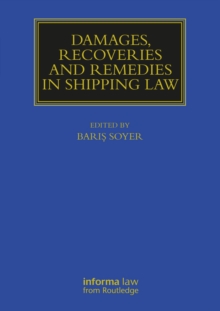 Damages, Recoveries and Remedies in Shipping Law