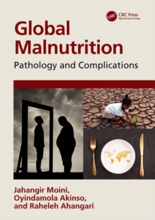 Global Malnutrition : Pathology and Complications