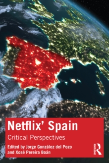 Netflix' Spain : Critical Perspectives